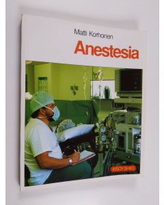 Kirjailijan Matti Korhonen käytetty kirja Anestesia