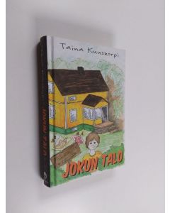 Kirjailijan Taina Kuuskorpi käytetty kirja Jokun talo