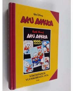 käytetty kirja Aku Ankka : näköispainos vuosikerrasta 1976 I osa