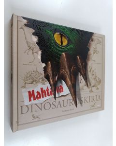 Kirjailijan Robert Mash käytetty kirja Mahtava dinosauruskirja