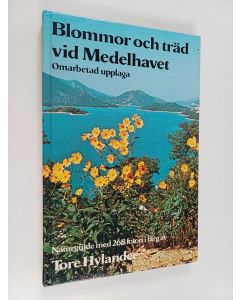 Kirjailijan Tore Hylander käytetty kirja Blommor och träd vid Medelhavet