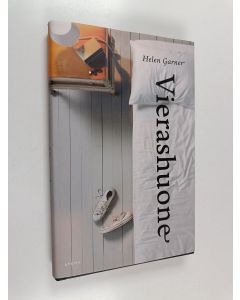 Kirjailijan Helen Garner käytetty kirja Vierashuone (UUDENVEROINEN)