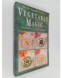 Kirjailijan Guy Savoy käytetty kirja Vegetable magic