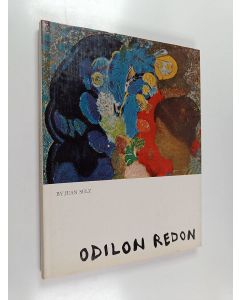 Kirjailijan Jean Selz käytetty kirja Odilon Redon
