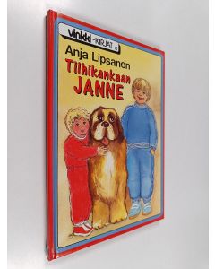 Kirjailijan Anja Lipsanen käytetty kirja Tilhikankaan Janne