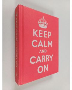 Kirjailijan Ebury Press käytetty kirja Keep Calm and Carry on : Good Advice for Hard Times (painovirhekappale)