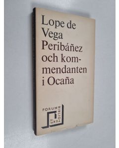 Kirjailijan Lope de Vega käytetty kirja Peribáñez och kommendanten i Ocaña