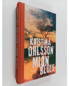 Kirjailijan Kristina Ohlsson käytetty kirja Mion blues