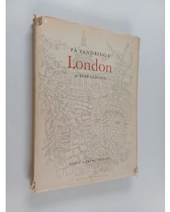 Kirjailijan Ebbe Sadolin käytetty kirja På vandring i London