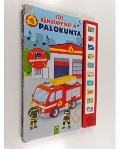 Kirjailijan 30120616562 käytetty kirja Iso ääninappikirja : Palokunta