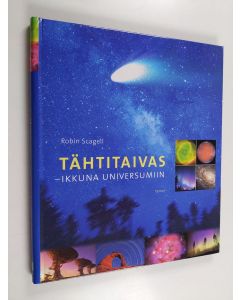 Kirjailijan Robin Scagell käytetty teos Tähtitaivas : ikkuna universumiin
