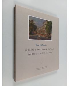 Kirjailijan Jaakko Linkamo & Reino Selkäinaho käytetty kirja Auringon kaupungin maalari