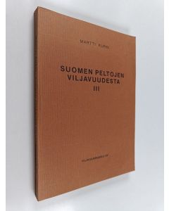 Kirjailijan Martti Kurki käytetty kirja Suomen peltojen viljavuudesta 3 : Viljavuuspalvelu oy:ssä vuosina 1955-1980 tehtyjen viljavuustutkimusten tuloksia