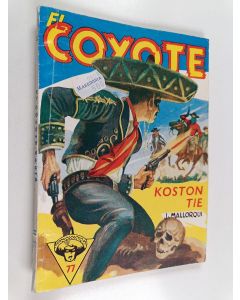 Kirjailijan Jose Mallorqui käytetty kirja Koston tie : seikkailuromaani viime vuosisadan Kaliforniasta