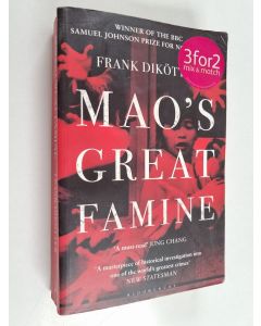 Kirjailijan Frank Dikötter käytetty kirja Mao's Great Famine - The History of China's Most Devastating Catastrophe, 1958-62