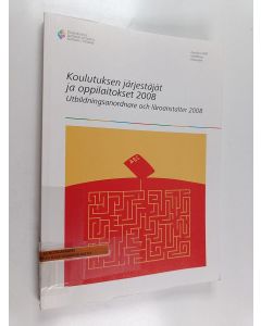 käytetty kirja Koulutuksen järjestäjät ja oppilaitokset 2008 -Utbildningsanordnare och läroanstalter