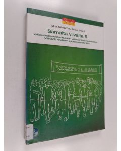 käytetty kirja Samalta viivalta 5 : valtakunnallisen kasvatusalan valintayhteistyöverkoston (VAKAVA) kirjallisen kokeen aineisto 2011