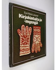 Kirjailijan Eva Maria Leszner käytetty kirja Kirjokintaita ja -myssyjä