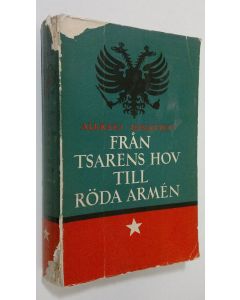 Kirjailijan Aleksej Ignatiev käytetty kirja Från Tsarens hov till röda armen 1-3