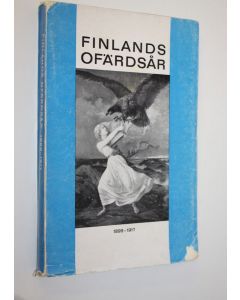 Tekijän Päiviö Tommila  käytetty kirja Finlands ofärdsår 1899-1917 : historiska uppsatser