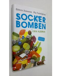 Kirjailijan Bitten Jonsson käytetty kirja Socker bomben i din hjärna