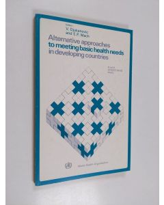 käytetty kirja Alternative approaches to meeting basic health needs in developing countries : a joint UNICEF/WHO study