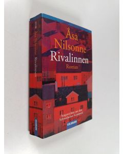 Kirjailijan Åsa Nilsonne käytetty kirja Rivalinnen : roman