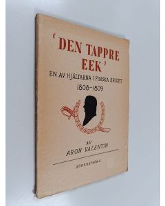 Kirjailijan Aron Valentin käytetty kirja Den tappre eek