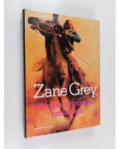 Kirjailijan Zane Grey käytetty kirja Purppurarinteiden ratsastajat