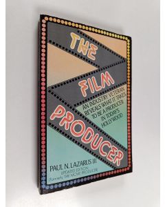 Kirjailijan Paul N. Lazarus käytetty kirja The film producer : a handbook for producing