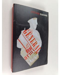 Kirjailijan Ismail Kadare käytetty kirja The General of the Dead Army