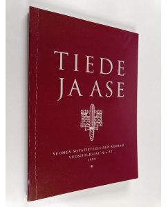 käytetty kirja Tiede ja ase : Suomen sotatieteellisen seuran vuosijulkaisu N:o 57
