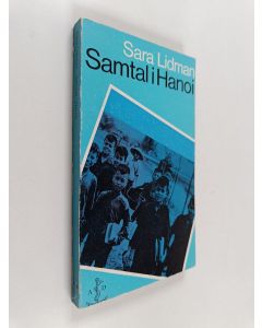Kirjailijan Sara Lidman käytetty kirja Samtal i Hanoi