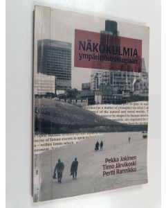 Kirjailijan Timo Järvikoski käytetty kirja Näkökulmia ympäristösosiologiaan