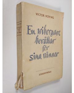 Kirjailijan Victor Hoving käytetty kirja En wiborgare berättar för sina vänner