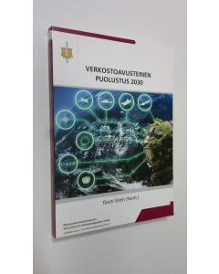 Kirjailijan Torsti Siren käytetty kirja Verkostoavusteinen puolustus 2030