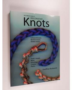 Kirjailijan Geoffrey Budworth käytetty kirja The Complete Book of Decorative Knots