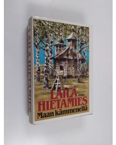 Kirjailijan Laila Hietamies käytetty kirja Maan kämmenellä