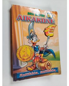 käytetty kirja Aku Ankan aikakone, 10 - Antiikkia, antiikkia