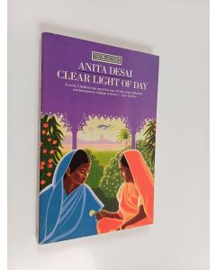 Kirjailijan Anita Desai käytetty kirja Clear light of day