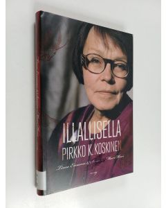 Kirjailijan Pirkko K. Koskinen käytetty kirja Illallisella Pirkko K. Koskinen