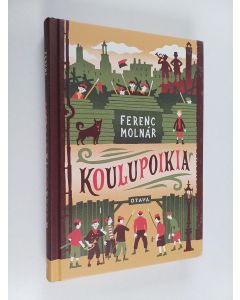 Kirjailijan Ferenc Molnar käytetty kirja Koulupoikia