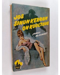 Kirjailijan James McKimmey käytetty kirja Jos sinun kerran on kuoltava