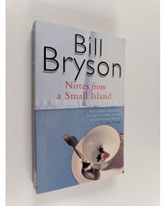Kirjailijan Bill Bryson käytetty kirja Notes from a small island