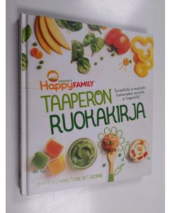 Kirjailijan Shazi Visram käytetty kirja Taaperon ruokakirja : terveellistä ja maukasta luomuruokaa vauvoille ja taaperoille