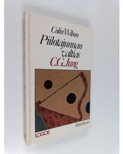 Kirjailijan Colin Wilson käytetty kirja Piilotajunnan valtias C. G. Jung