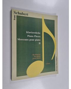 Kirjailijan Franz Schubert käytetty kirja Klavierstücke 2 = Piano Pieces 2 = Morceaux pour piano 2