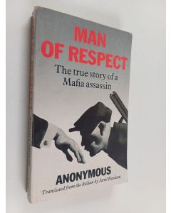 Kirjailijan Pan Macmillan käytetty kirja A Man of Respect : The True Story of a Mafia Assassin