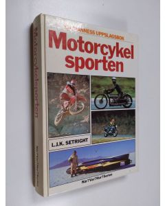 Kirjailijan L.j.k Setright käytetty kirja Motorcykelsporten