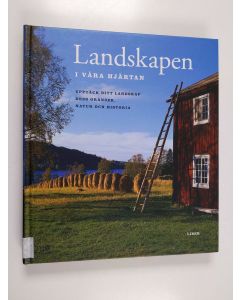 käytetty kirja Landskapen i våra hjärtan : [upptäck ditt landskap, dess gränser, natur och historia
